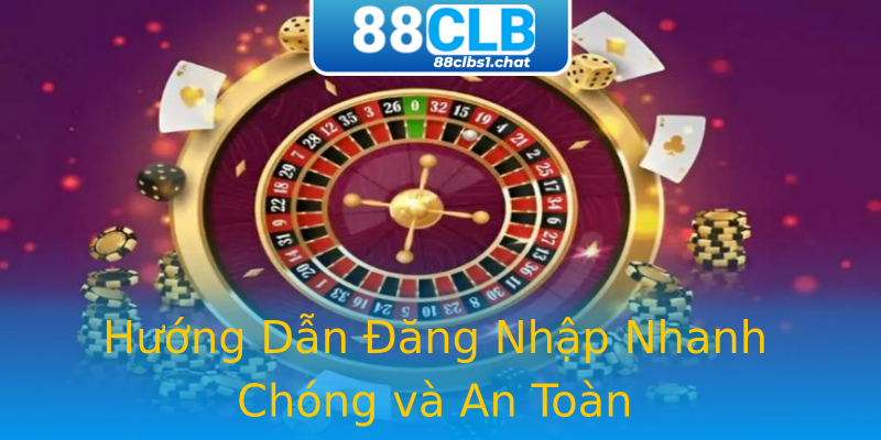 Hướng Dẫn Đăng Nhập Nhanh Chóng và An Toàn Hướng Dẫn Đăng Nhập Nhanh Chóng và An Toàn